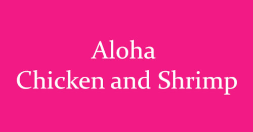 Aloha Chicken And Shrimp