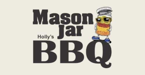 Mason Jar Holly’s Bbq