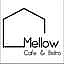 Mellow Cafe&bistro