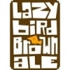 Lazy Bird Brown Ale