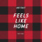 10. Feels Like Home