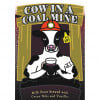 Cow In A Coal Mine