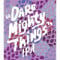 Dare Mighty Things Mosaic
