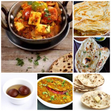 Dal Fry (Half) Kadai Paneer (Half) 1 Butter Naan 1 Laccha Paratha 5 Roti Butter 2 Hot Gulab Jamun