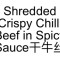 38. Shredded Crispy Chilli Beef In Spicy Sauce Gàn Niú Sī