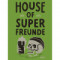 House Of Superfreunde Neipa (No. 4)