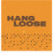 16. Hang Loose