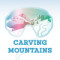 Carving Mountains
