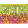 Baby Kittens 12Oz $7.25