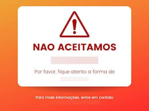 Não Aceitamos Pagamento Em Especie