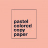 Pastel Colored Copy Paper